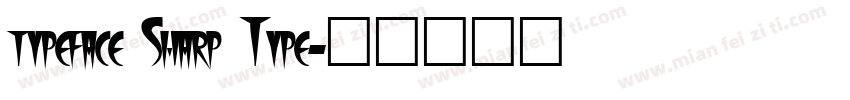 typeface Sharp Type字体转换